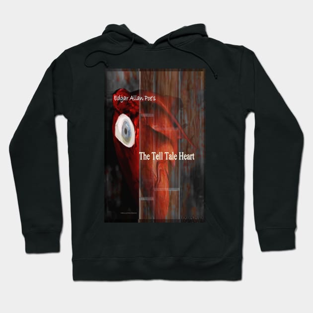 The Tell Tale Heart Hoodie by KayeDreamsART